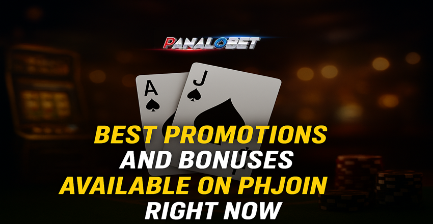 Best Promotions and Bonuses Available on PHJoin Right Now
Best Promotions and Bonuses Available on PHJoin Right Now