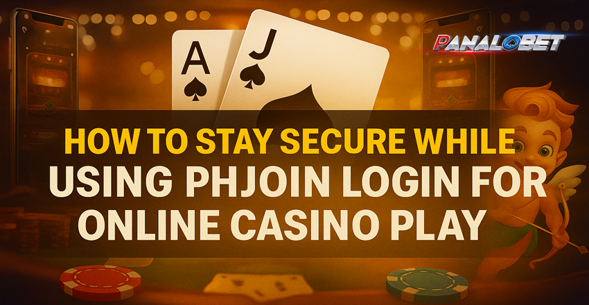 How to Stay Secure While Using PHJoin Login for Online Casino Play
                  